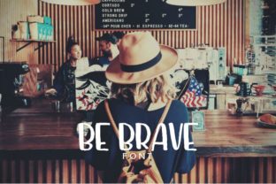 Be Brave: A Script Handwritten Font That Elevates Brand Identity