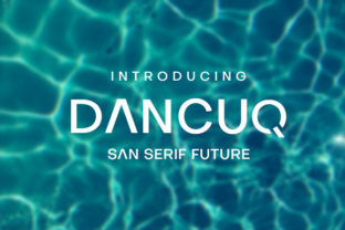 Dancuq: A Sans Serif Font That Elevates Branding with Elegance and Futurism