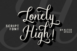 Lonely High: The Font That Elevates Your Campaigns
